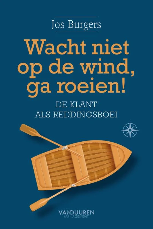 Wacht niet op de wind, ga roeien – Jos Burgers – boek cover