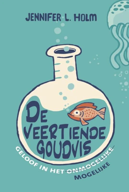De veertiende goudvis – Jennifer L. Holm – boek cover