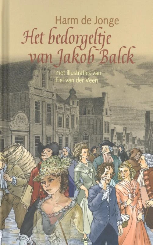 Het bedorgeltje van Jakob Balck – Harm de Jonge – boek cover