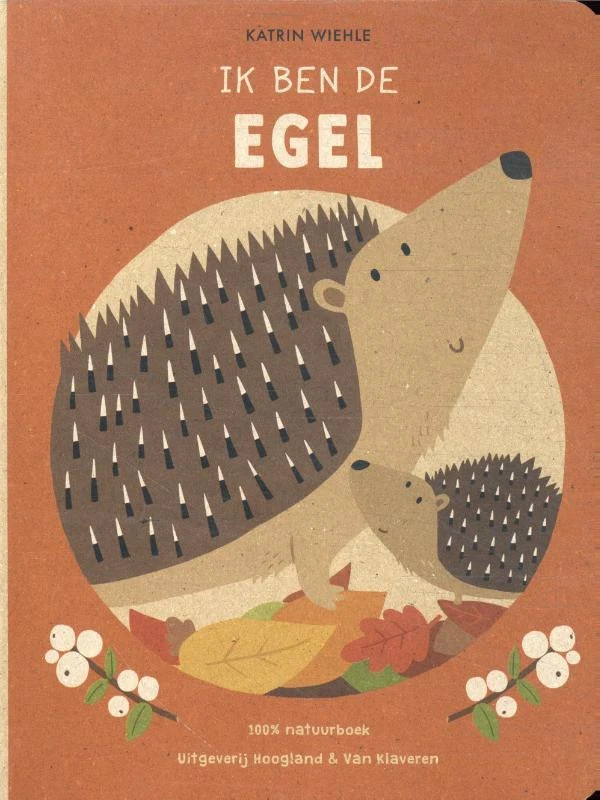 Ik ben de egel – Katrin Wiehle – boek cover