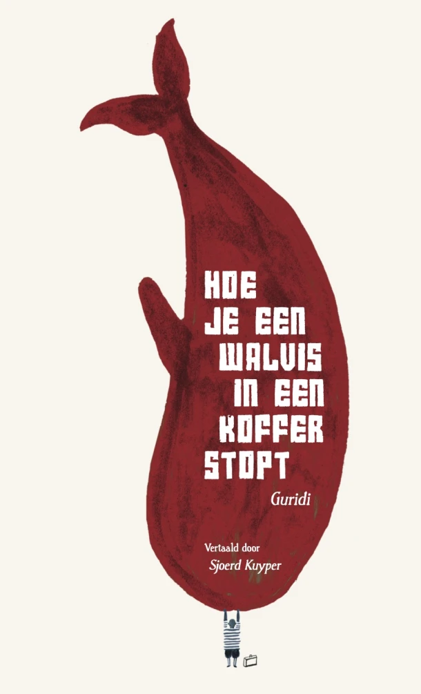 Hoe je een walvis in een koffer stopt – Raul Guridi – boek cover