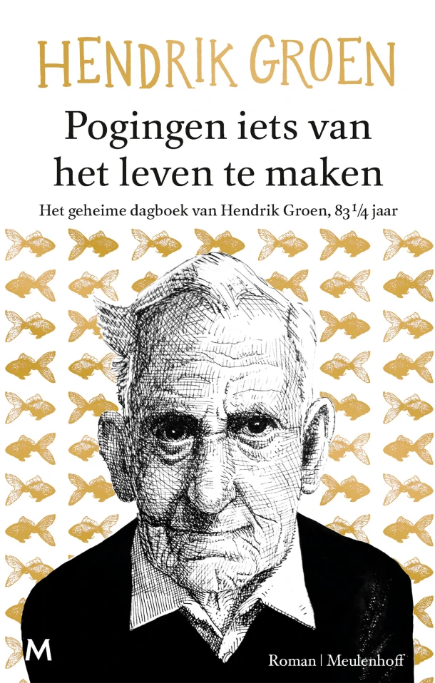 Pogingen iets van het leven te maken – Hendrik Groen – boek cover