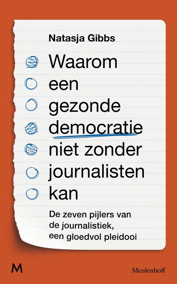 Waarom een gezonde democratie niet zonder journalisten kan – Natasja Gibbs – boek cover