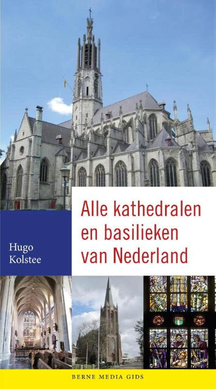 Alle kathedralen en basilieken van Nederland – Hugo Kolstee – boek cover