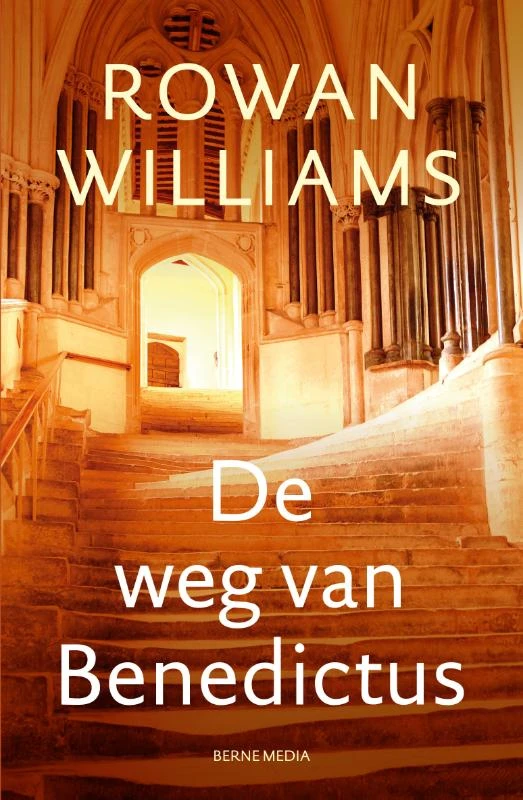 De weg van Benedictus – Rowan Williams – boek cover