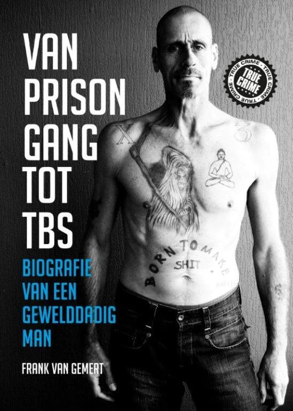 Van prison gang tot TBS – Frank Gemert – boek cover