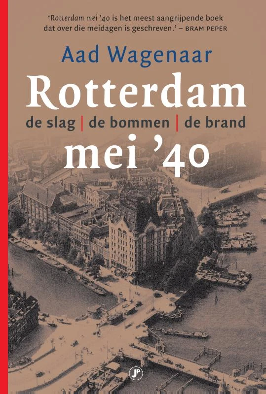 Rotterdam, mei '40 – Aad Wagenaar – boek cover