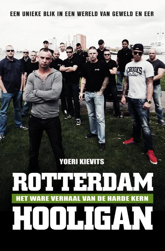 Rotterdam hooligan – Yoeri Kievits – boek cover
