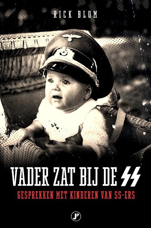 Vader zat bij de SS – Rick Blom – boek cover