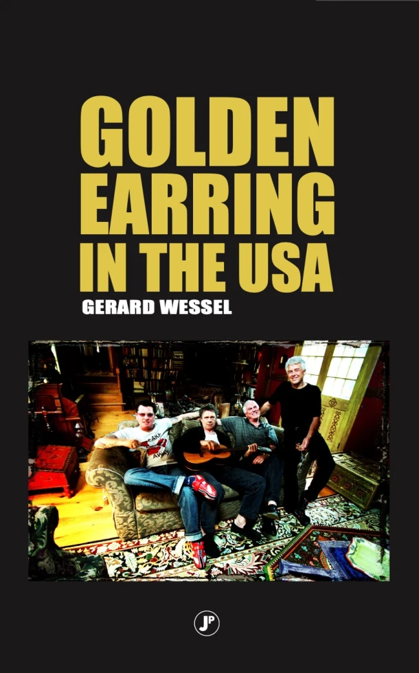 Golden Earring in the USA – Gerard Wessel – boek cover