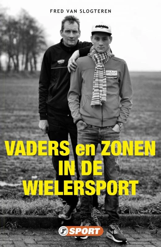 Vaders en zonen in de wielersport – Fred van Slogteren – boek cover