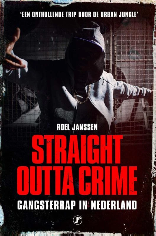 Straight Outta Crime – Roel Janssen – boek cover