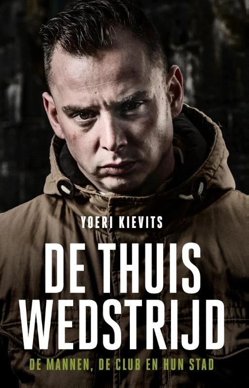 De thuiswedstrijd – Yoeri Kievits – boek cover