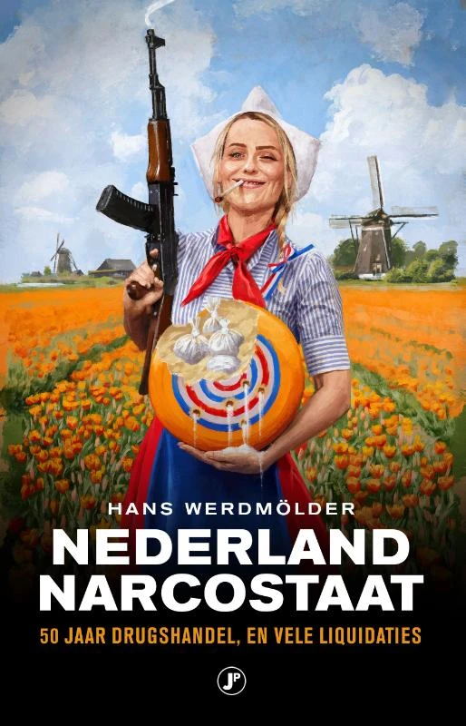 Nederland narcostaat – Hans Werdmölder – boek cover