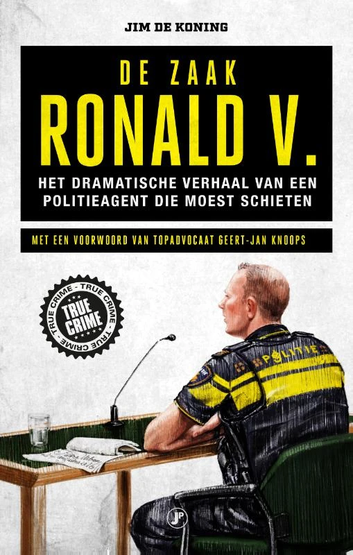 De zaak Ronald V. – Jim de Koning – boek cover