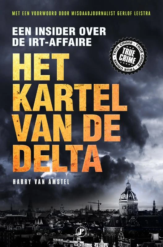 Het kartel van de delta – Harry van Amstel – boek cover