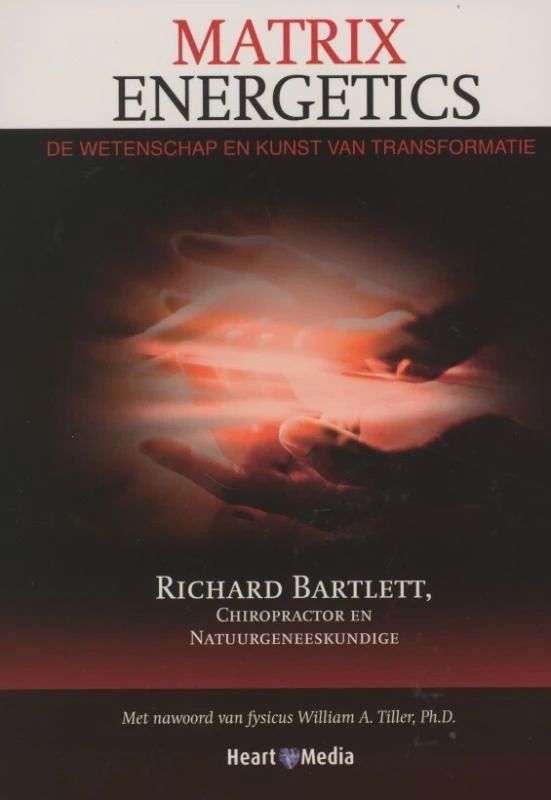 Matrix Energetics – Richard Bartlett – boek cover