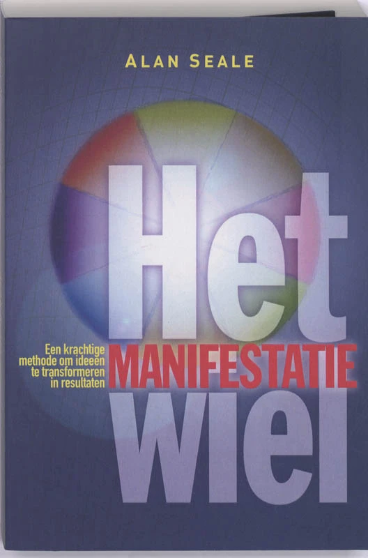 Het Manifestatiewiel – Alan Seale – boek cover