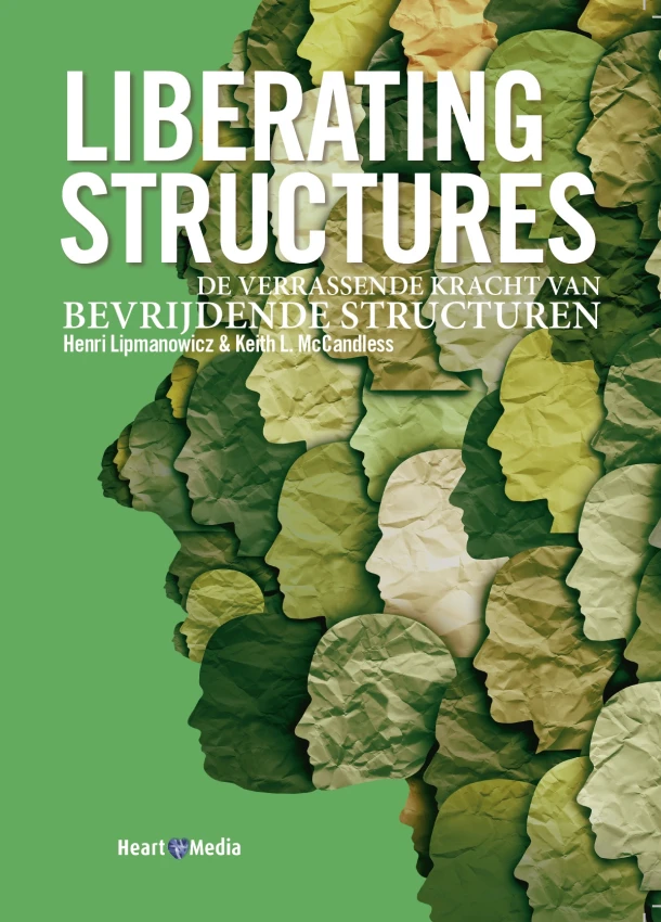 Liberating Structures – Henri Lipmanowicz – boek cover