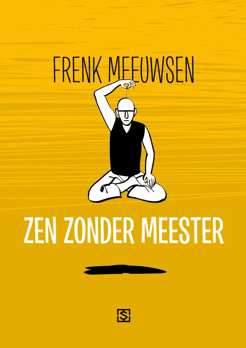Zen zonder meester – Frenk Meeuwsen – boek cover