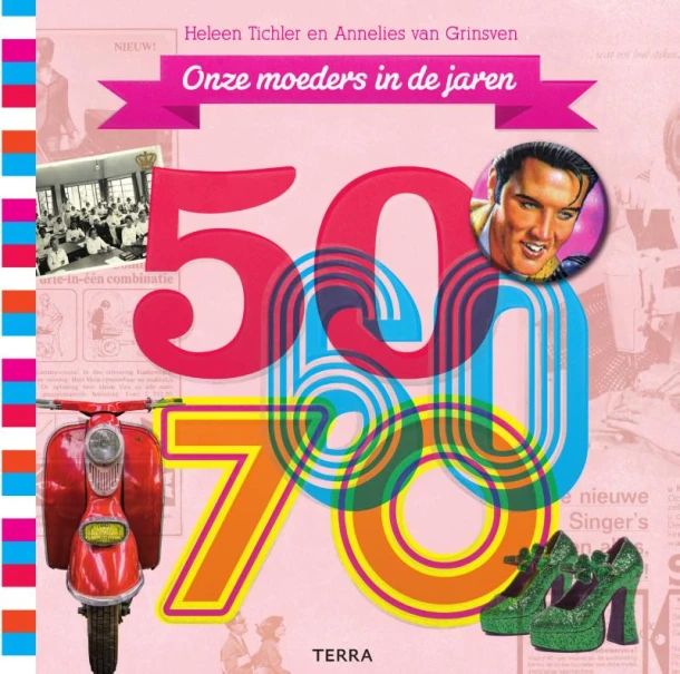 Onze moeders in de jaren 50-60-70 – Heleen Tichler – boek cover