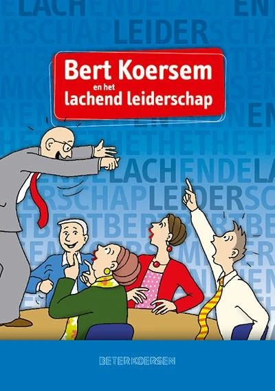 Bert Koersem en het lachende leiderschap – Joep Firet – boek cover