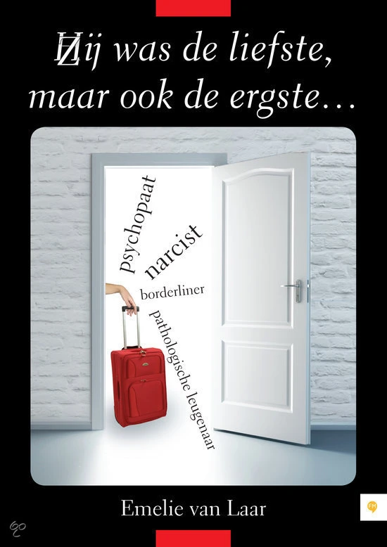 Hij/zij was de liefste...maar ook de ergste... – Emelie van Laar – boek cover