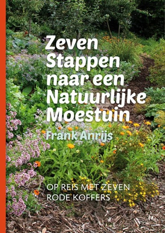Zeven stappen naar een natuurlijke moestuin – Frank Anrijs – boek cover