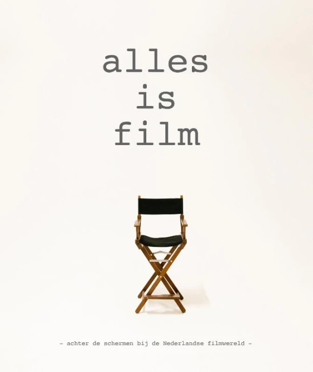 Alles is film