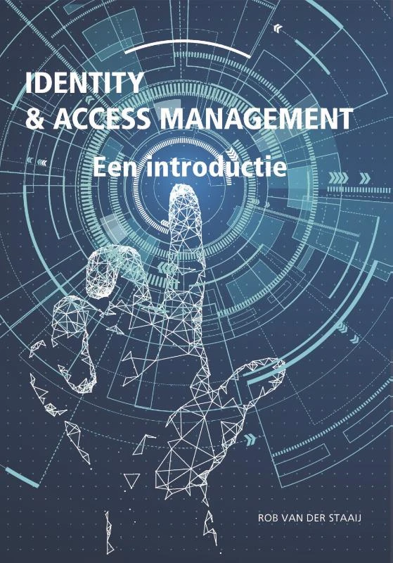 Identity & Access Management – Rob van der Staaij – boek cover