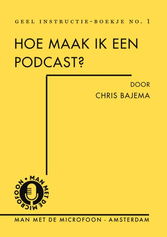 Hoe maak ik een podcast? – Chris Bajema – boek cover