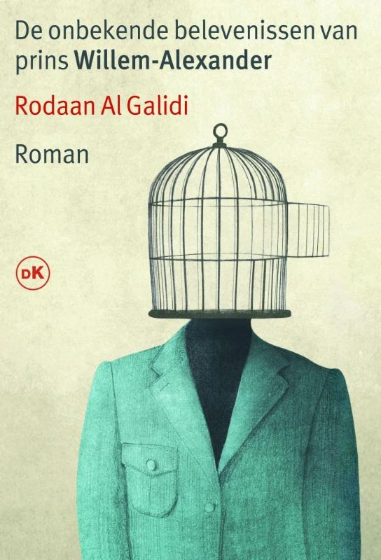 De onbekende belevenissen van prins Willem-Alexander – Rodaan Al Galidi – boek cover