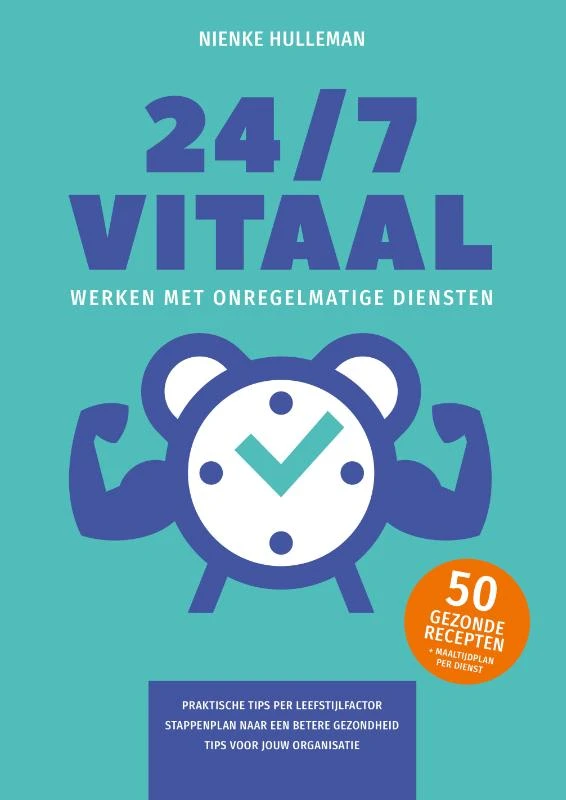 24/7 Vitaal werken met onregelmatige diensten – Nienke Hulleman – boek cover