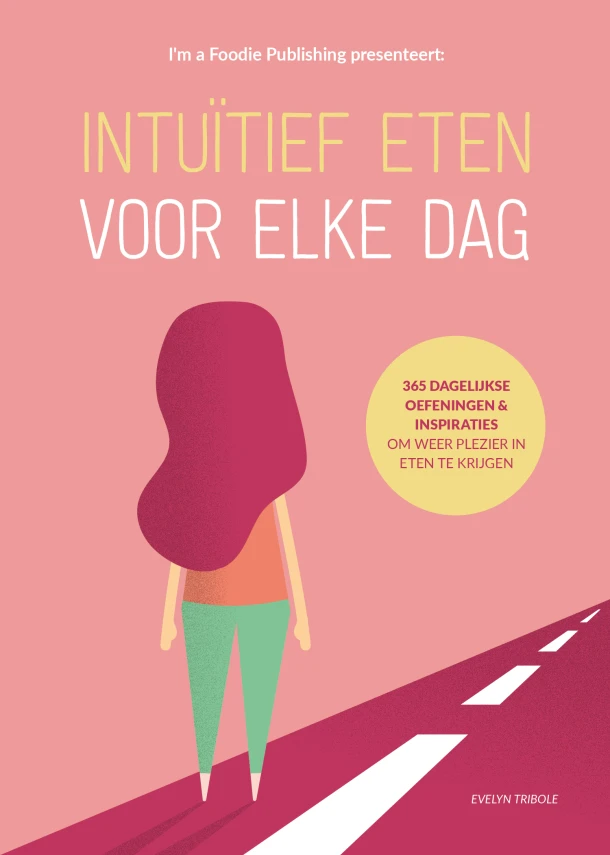 Intuïtief Eten Voor Elke Dag – Evelyn Tribole – boek cover