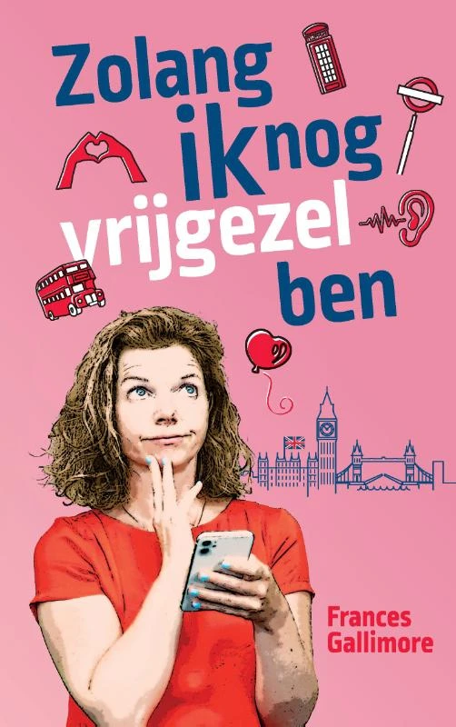 Zolang ik nog vrijgezel ben – Frances Gallimore – boek cover