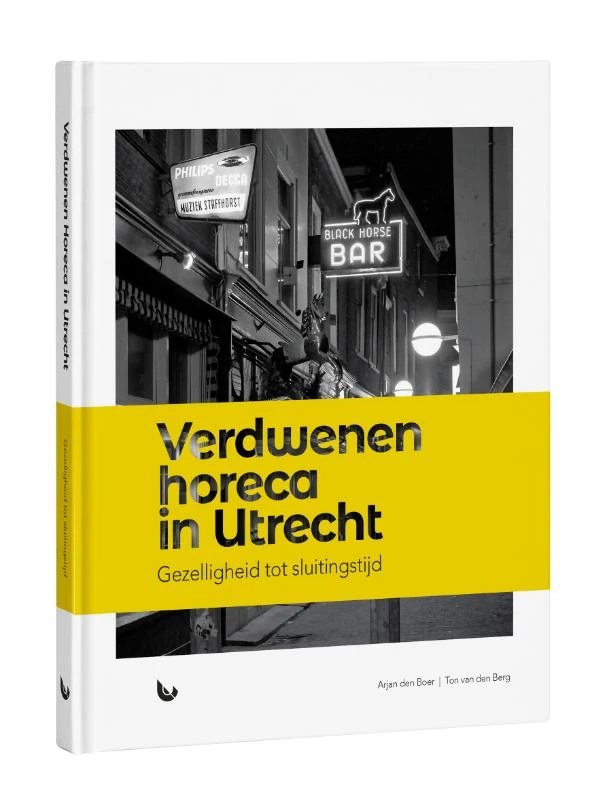 Verdwenen horeca in Utrecht – Arjan den Boer – boek cover