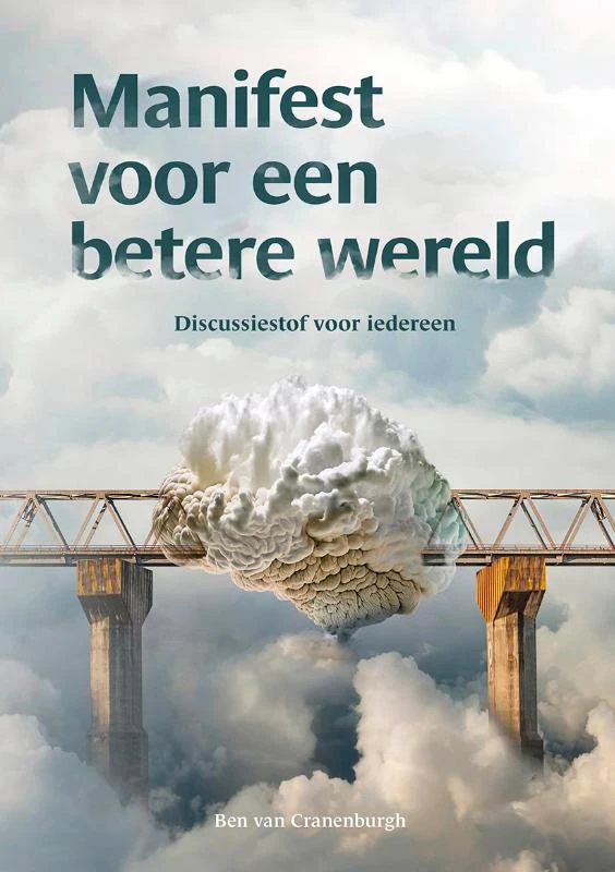 Manifest voor een betere wereld – Ben van Cranenburgh – boek cover