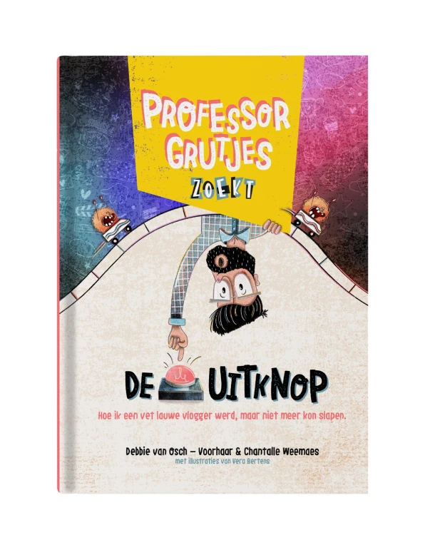 Professor Grutjes zoekt de uitknop – Debbie van Osch-Voorhaar – boek cover