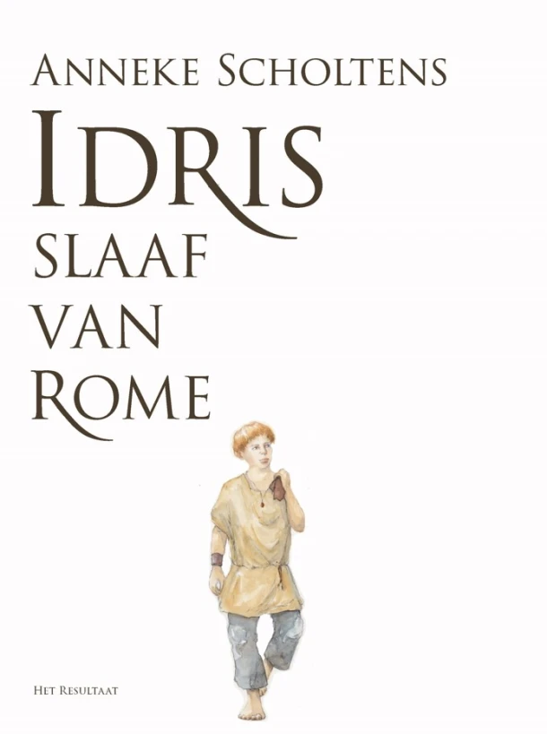 Idris, slaaf van Rome – Anneke Scholtens – boek cover