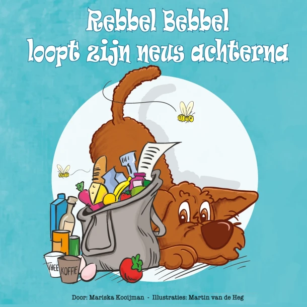 Rebbel Bebbel loopt zijn neus achterna – Mariska Kooijman – boek cover