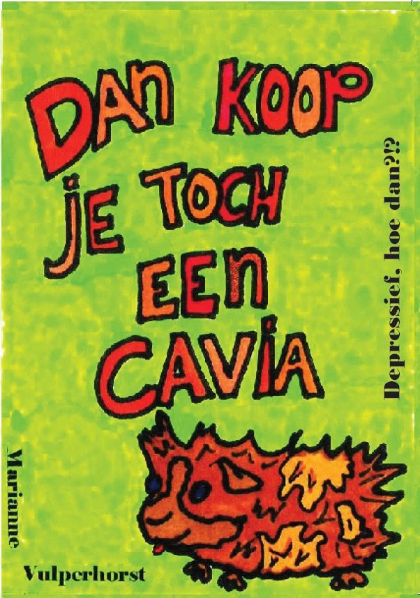 Dan koop je toch een cavia – Marianne Vulperhorst – boek cover
