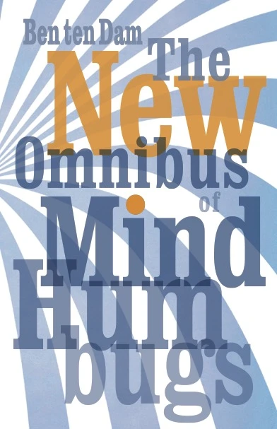 The New Omnibus of MindHumbugs – Ben ten Dam – boek cover