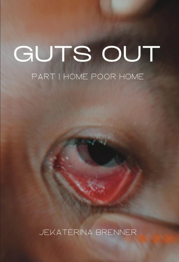 Part 1. Home Poor Home – Jekaterina Brenner – boek cover
