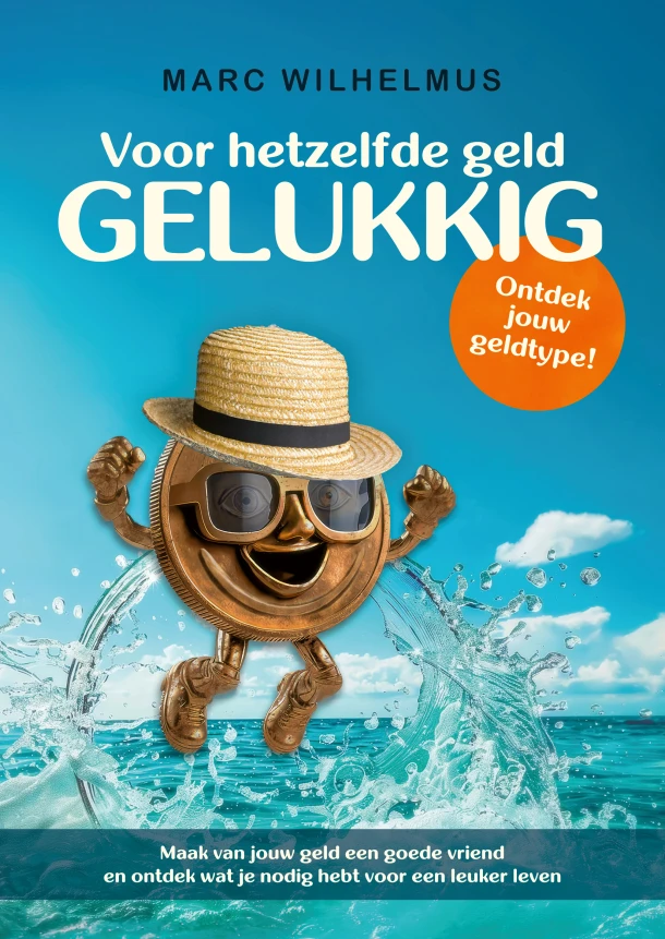 Voor hetzelfde geld gelukkig – Marc Wilhelmus – boek cover