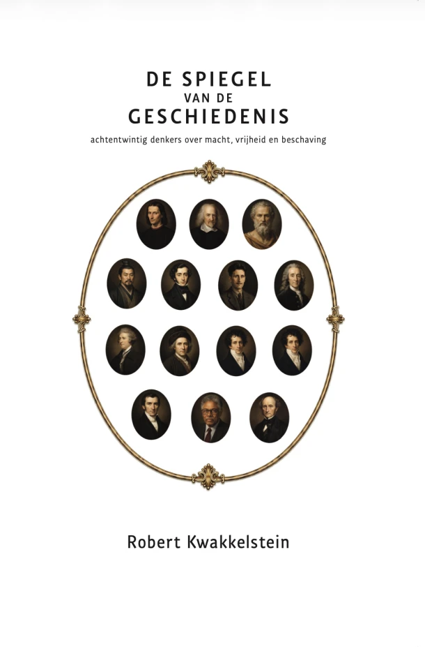 De spiegel van de geschiedenis – Robert Kwakkelstein – boek cover