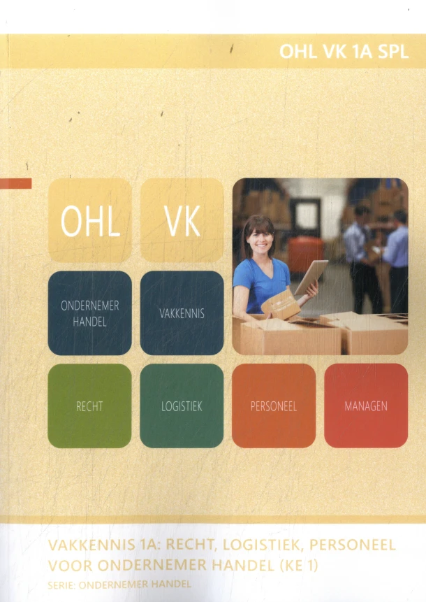 Vakkennis 1A : Recht, Logistiek, Personeel voor ondernemer handel – boek cover