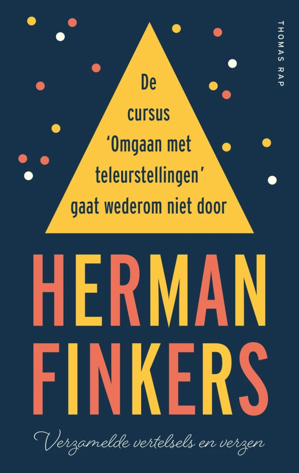 De cursus `Omgaan met teleurstellingen¿ gaat wederom niet door – Herman Finkers – boek cover