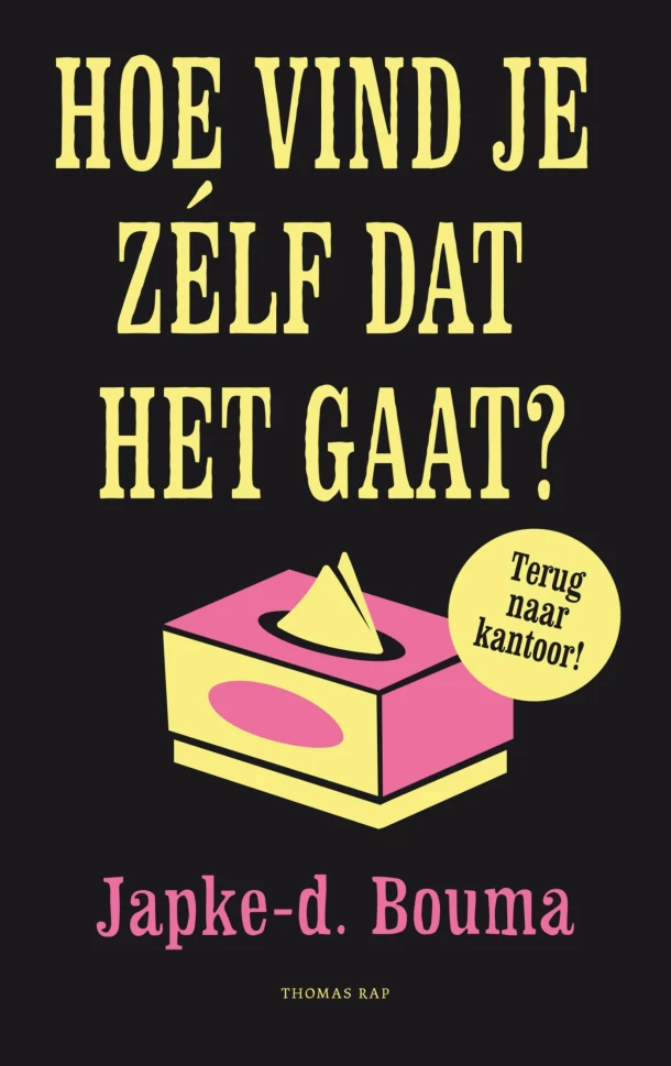 Hoe vind je zelf dat het gaat? – Japke-D. Bouma – boek cover