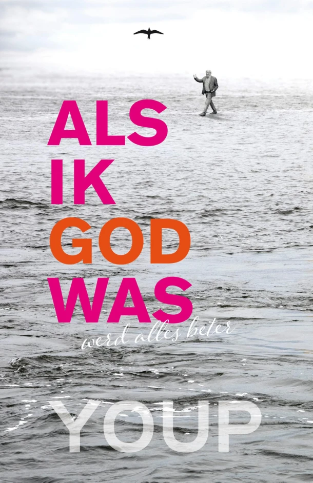 Als ik God was – Youp van \'t Hek – boek cover