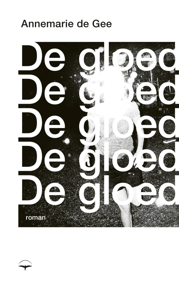 De gloed – Annemarie de Gee – boek cover